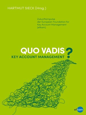 cover image of Quo vadis Key Account Management?